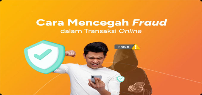Fitur Anti-Fraud Generasi Baru untuk Transaksi Online