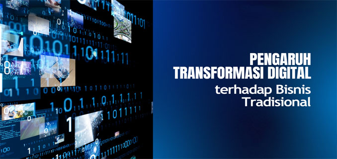 Bisnis Digital Kian Dominan, Tradisional Mulai Beradaptasi