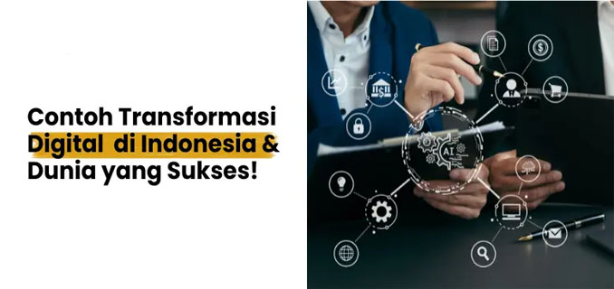 Digital Transformation Journey, Studi Kasus Perusahaan Besar
